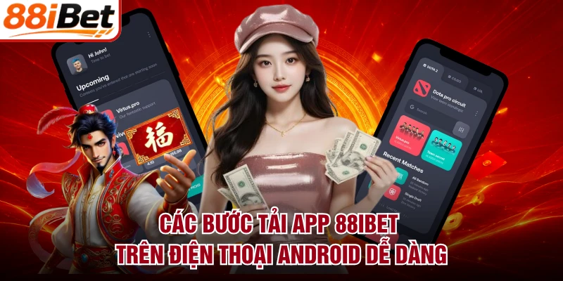 Các bước tải app 88IBET trên điện thoại Android dễ dàng