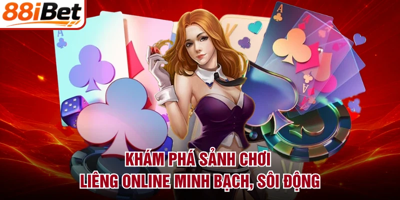 Khám phá sảnh chơi liêng online minh bạch, sôi động